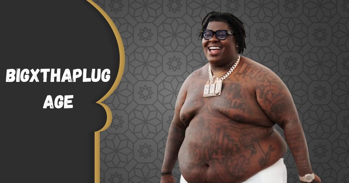 BigXthaPlug Age 2026: Net Worth, Height, Weight & Full Life Story