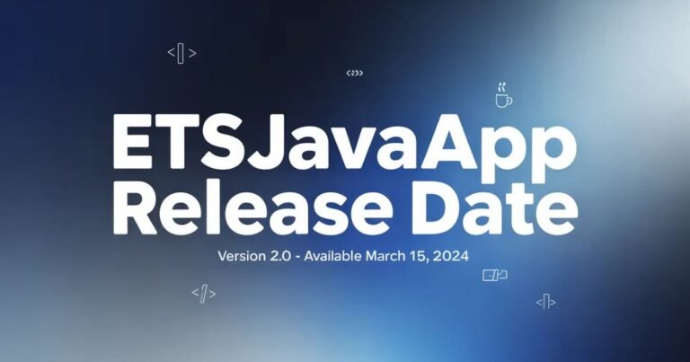 ETSJavaApp Release Date: Your Complete Guide to the 2025 Update and Why It Matters