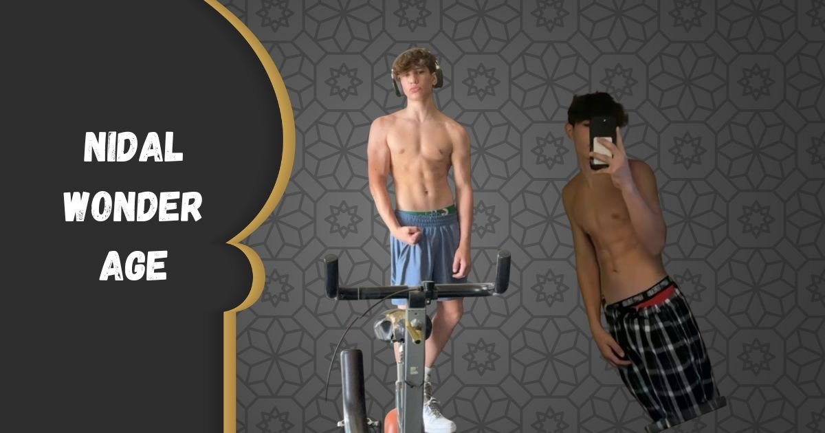 Nidal Wonder Age, Biography, Real Name, Career, Girlfriend & Net Worth (2026)