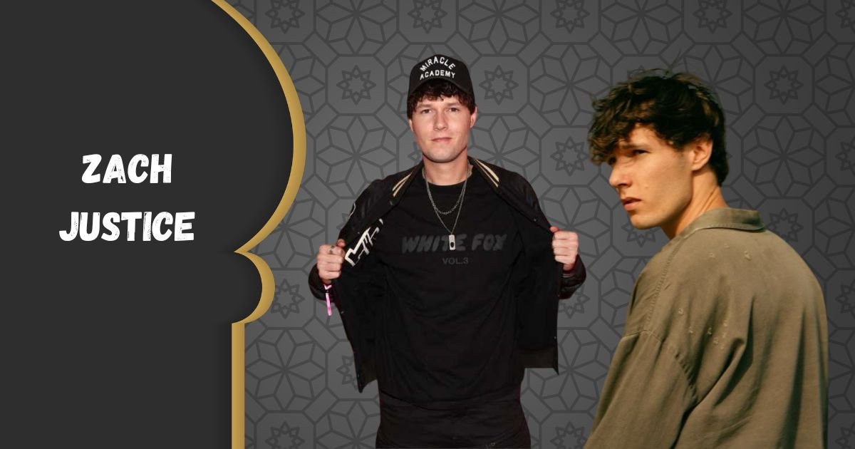 Zach Justice Age 2026: The Timeline Behind His Success
